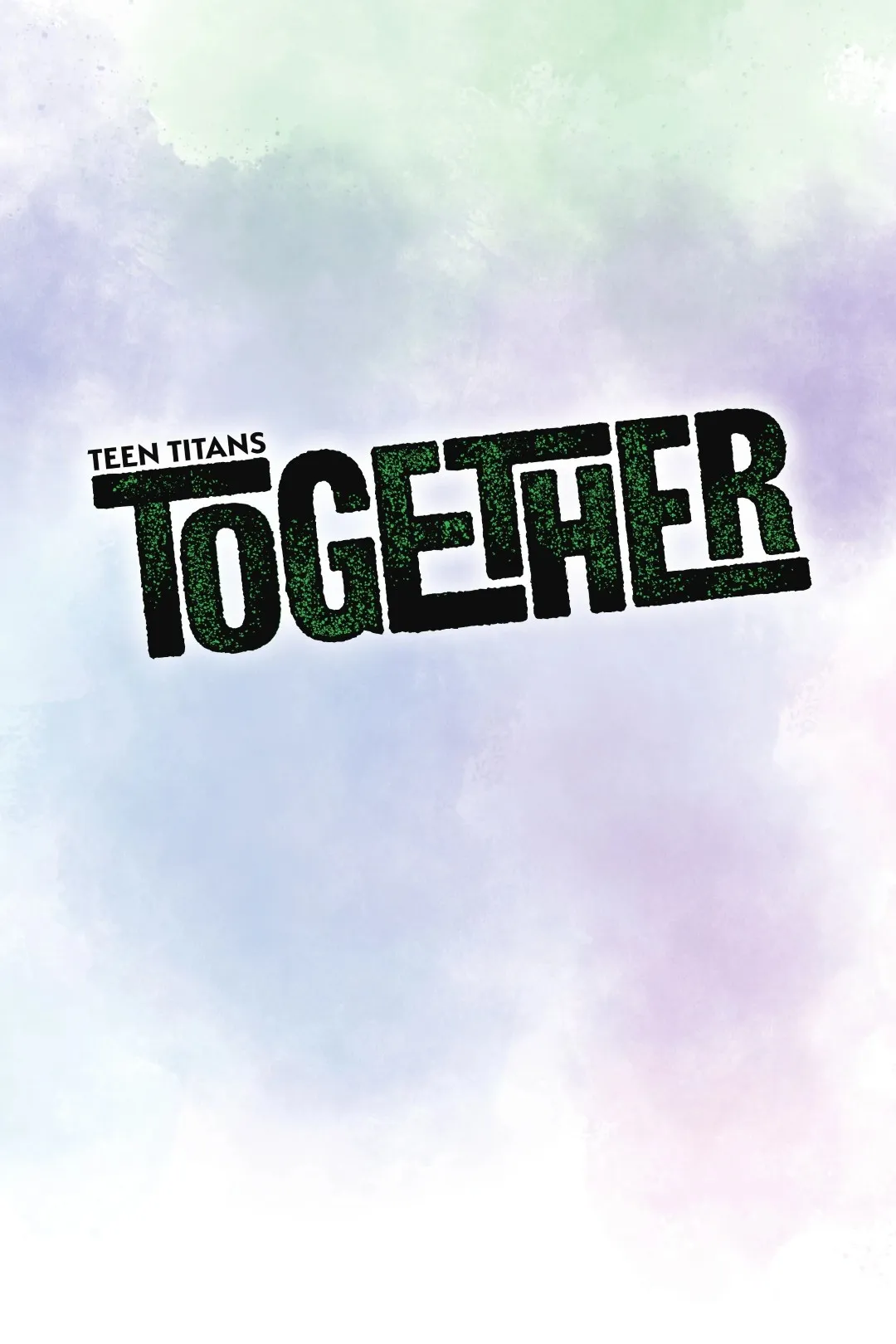 Teen Titans Together (2026) - Read Free Comics Online in HD Quality page 2